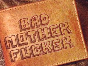 Bad Mother Fucker Wallet | Million Dollar Gift Ideas