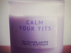 Calm Your Tits Scented Candle | Million Dollar Gift Ideas