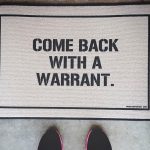 Come Back With A Warrant Doormat 2