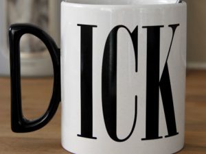 Dick Mug | Million Dollar Gift Ideas