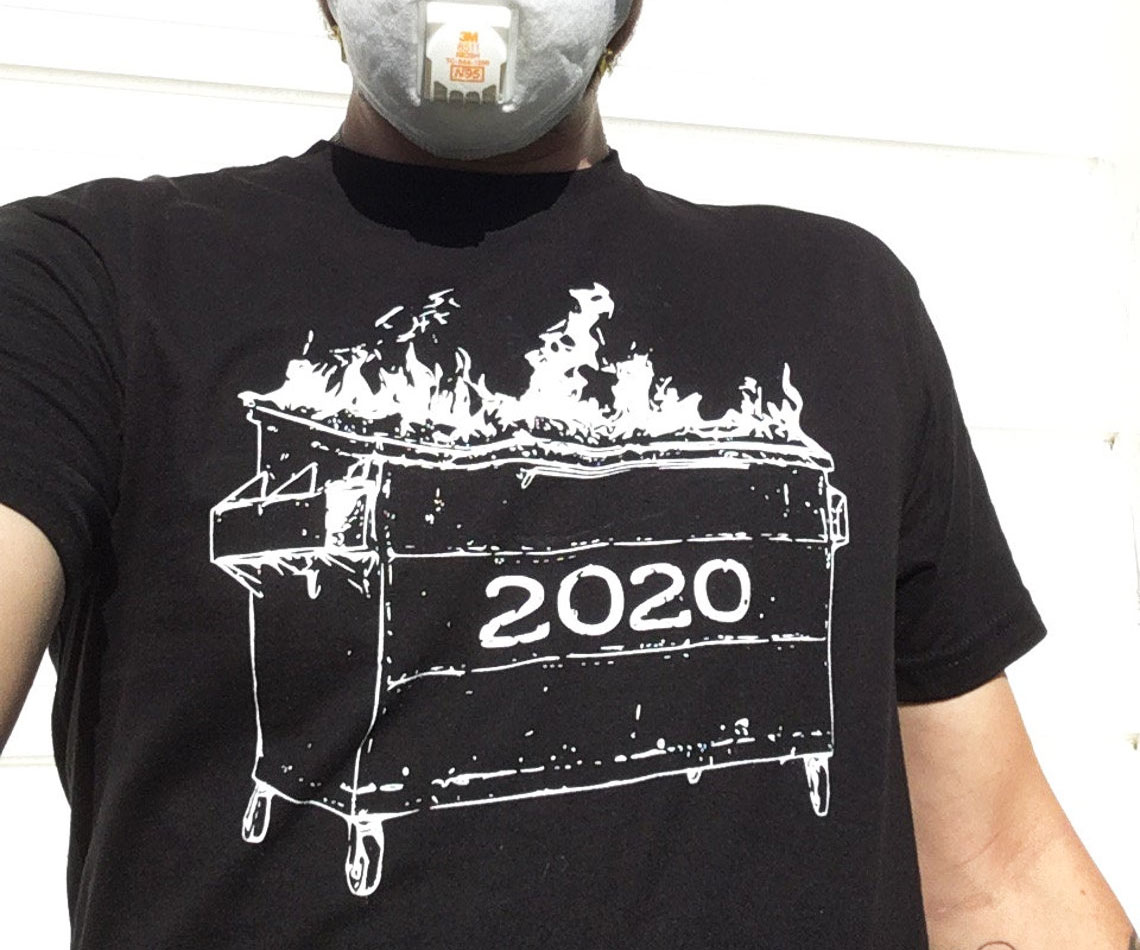 Dumpster Fire 2020 Shirt