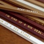 Engraved Anchor Man Quote Pencils