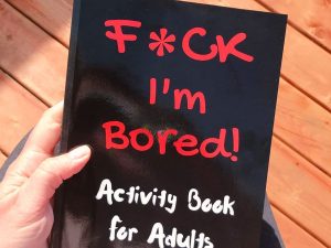 F*ck I’m Bored Activity Book | Million Dollar Gift Ideas