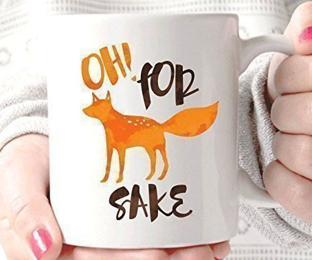 For Fox Sake Coffee Mug