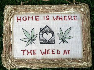 Home Is Where The Weed At | Million Dollar Gift Ideas
