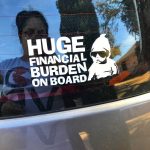 Huge Financial Burden On Board Sticker 2