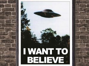 I Want To Believe X-Files Poster | Million Dollar Gift Ideas