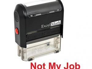 Not My Job Stamp | Million Dollar Gift Ideas