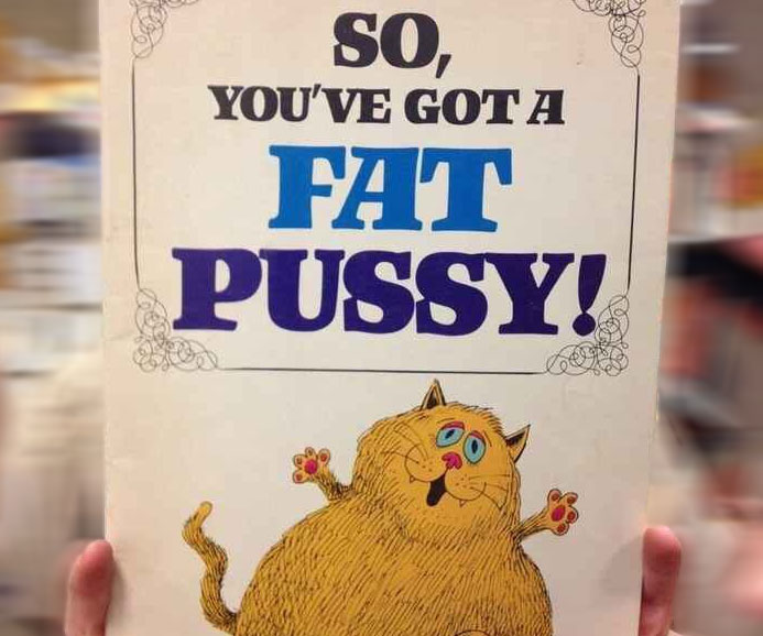So You’ve Got A Fat Pussy Book