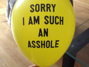 Sorry I Am Such An Asshole Balloons | Million Dollar Gift Ideas