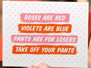 Take Off Your Pants Valentine’s Card | Million Dollar Gift Ideas