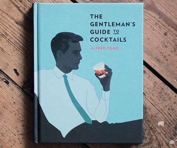 The Gentleman’s Guide To Cocktails