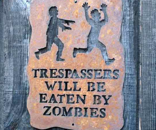 Trespassers Will Be Eaten Sign 1