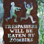 Trespassers Will Be Eaten Sign