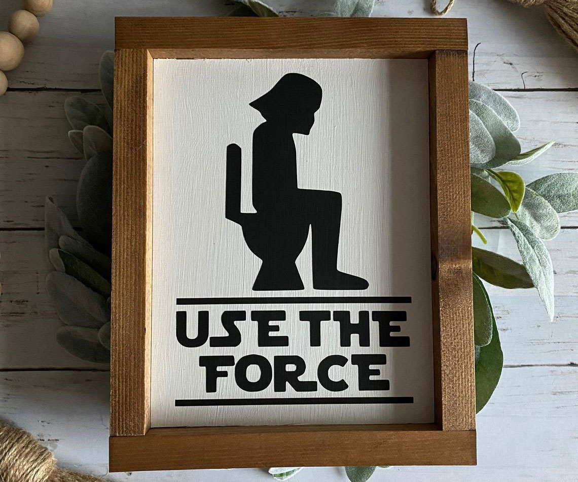 Use The Force Bathroom Sign 2