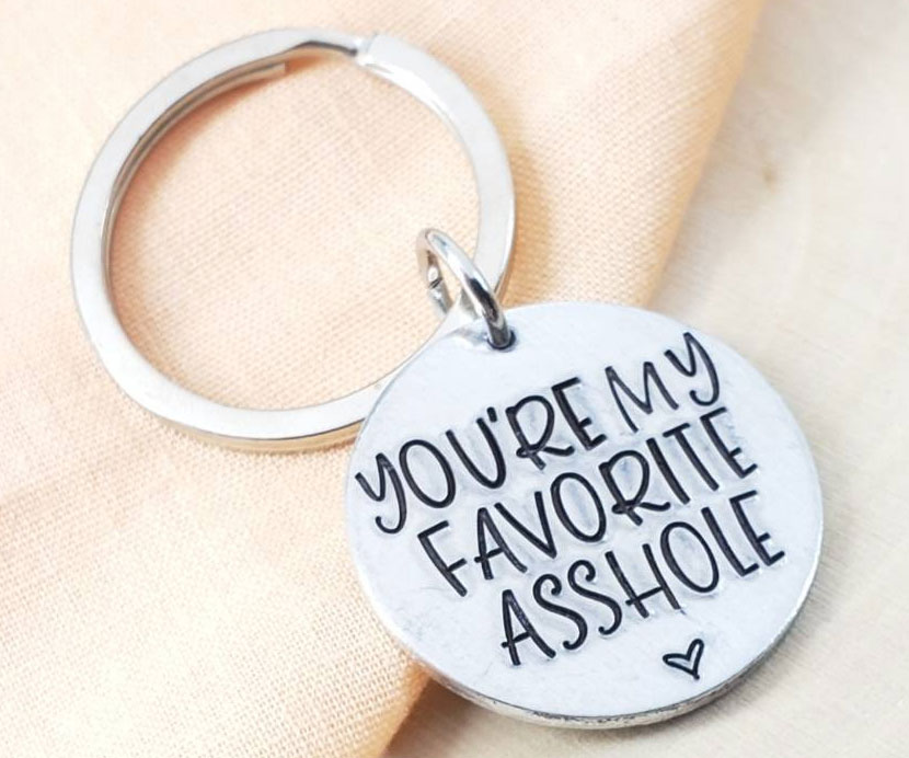 You’re My Favorite Asshole Keychain